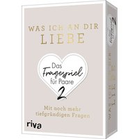 Was ich an dir liebe - Das Fragespiel für Paare 2 Was ich an dir liebe - Das Fragespiel für Paare 2 von Riva