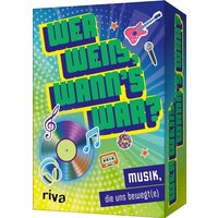 Wer weiß, wann's war?: Musik, die uns bewegt(e) von Riva