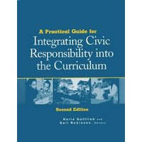 A Practical Guide for Integrating Civic Responsibility into the Curriculum von Rowman & Littlefield Publishers