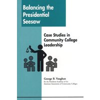 Balancing the Presidential Seesaw von Rowman & Littlefield Publishers