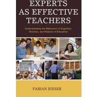 Experts as Effective Teachers von Rowman & Littlefield Publishers