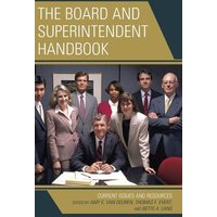 The Board and Superintendent Handbook von Rowman & Littlefield Publishers