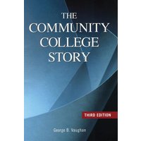 The Community College Story von Rowman & Littlefield Publishers