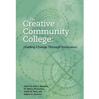 The Creative Community College von Rowman & Littlefield Publishers