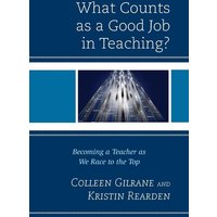 What Counts as a Good Job in Teaching? von Rowman & Littlefield Publishers