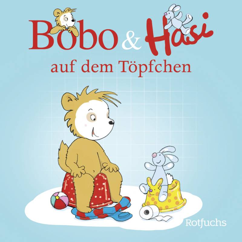 Bobo & Hasi auf dem Töpfchen / Bobo & Hasi Bd.1 von Rowohlt TB.