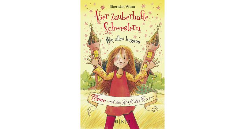 Buch - Vier zauberhafte Schwestern: Wie alles begann - Flame und die Kraft des Feuers von S. Fischer Verlag