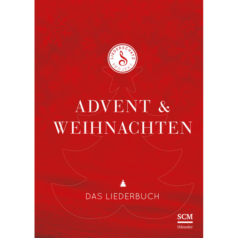 Advent & Weihnachten - Das Liederschatz-Projekt, Liederbuch von SCM Hänssler
