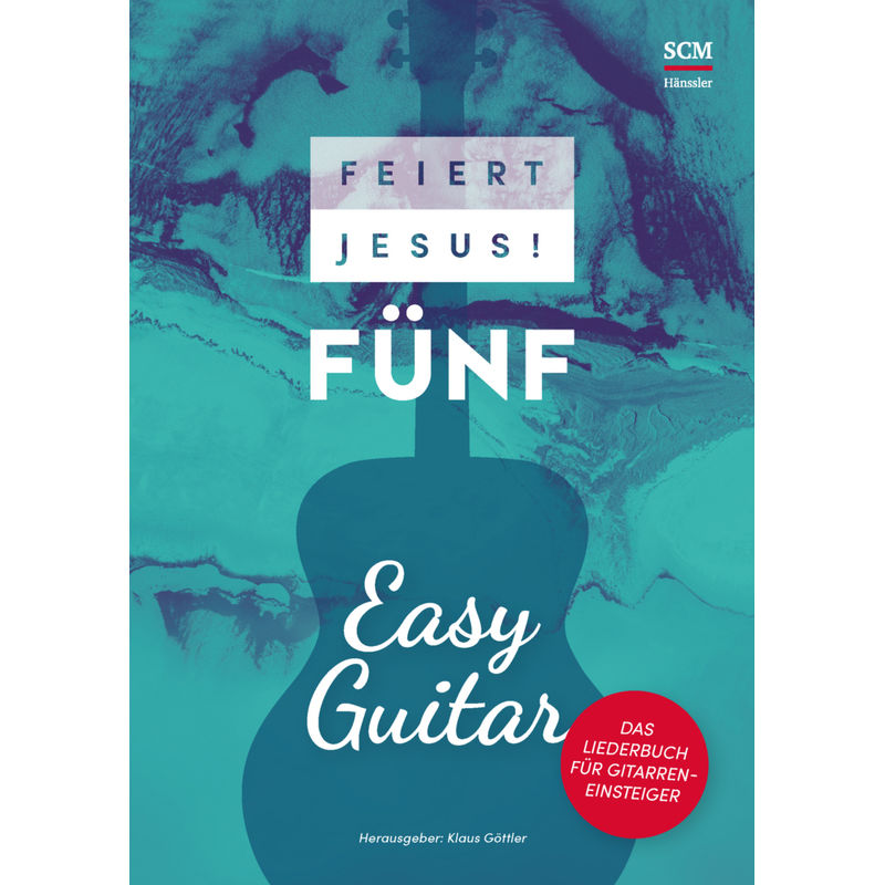Feiert Jesus! 5 - Easy Guitar.Tl.5 von SCM Hänssler