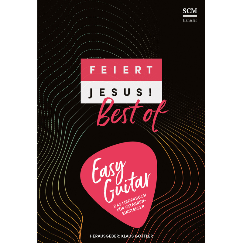 Feiert Jesus! Best of - easy guitar von SCM Hänssler