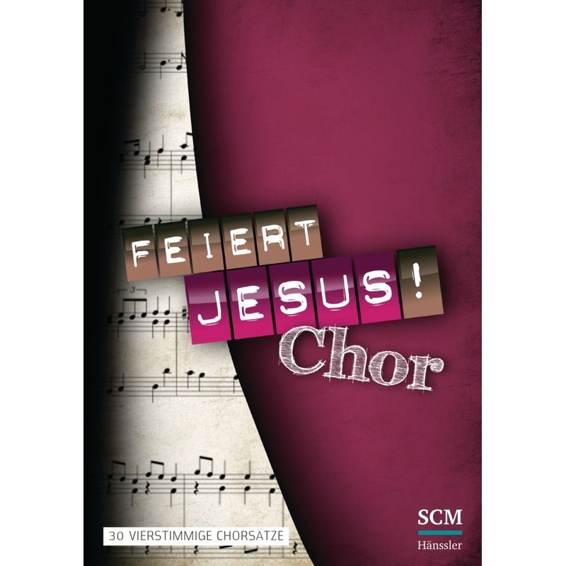 Feiert Jesus! Chor von SCM Hänssler