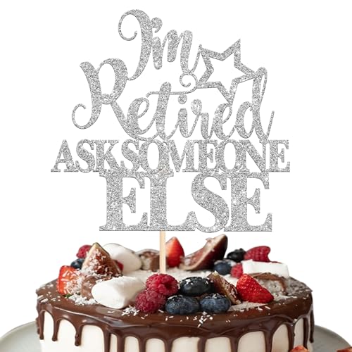 1 Stück I'm Retired Ask Someone Else Tortendeko Glitzer Weggehen Kuchen Deko für Happy Farewell Ruhestand Thema Geburtstag Party Tortendekoration Silber 1 Stück I'm Retired Ask Someone Else Tortendeko Glitzer Weggehen Kuchen Deko für Happy Farewell Ruhestand Thema Geburtstag Party Tortendekoration Silber von SYKYCTCY