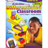 Activities for the Differentiated Classroom: Math, Grades 6-8 von Sage Publications