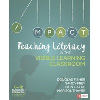 Bundle: Fisher: Teaching Literacy in the Visible Learning Classroom, Grades 6-12 + Fisher: Visible Learning for Literacy von Sage Publications