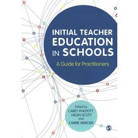 Initial Teacher Education in Schools von Sage Publications