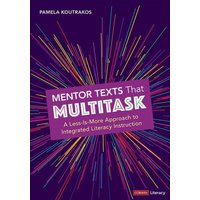 Mentor Texts That Multitask [Grades K-8] von Sage Publications