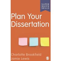 Plan Your Dissertation von Sage Publications