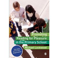 Promoting Reading for Pleasure in the Primary School von Sage Publications