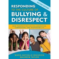 Responding to the Culture of Bullying and Disrespect von Sage Publications