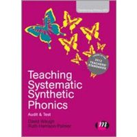 Teaching Systematic Synthetic Phonics von Sage Publications