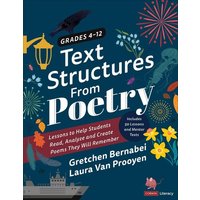 Text Structures from Poetry, Grades 4-12 von Sage Publications