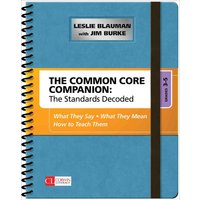 The Common Core Companion: The Standards Decoded, Grades 3-5 von Sage Publications