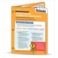 The On-Your-Feet Guide to Orchestrating Mathematics Discussions von Sage Publications