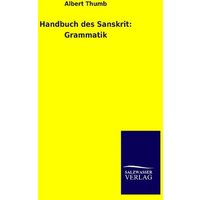 Handbuch des Sanskrit: Grammatik von Salzwasser