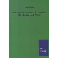 Handwörterbuch der Textilkunde aller Zeiten und Völker von Salzwasser