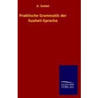 Praktische Grammatik der Suaheli-Sprache von Salzwasser