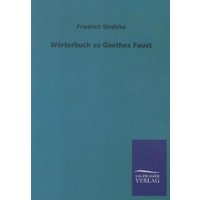 Wörterbuch zu Goethes Faust von Salzwasser