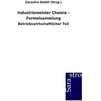 Industriemeister Chemie - Formelsammlung von Sarastro