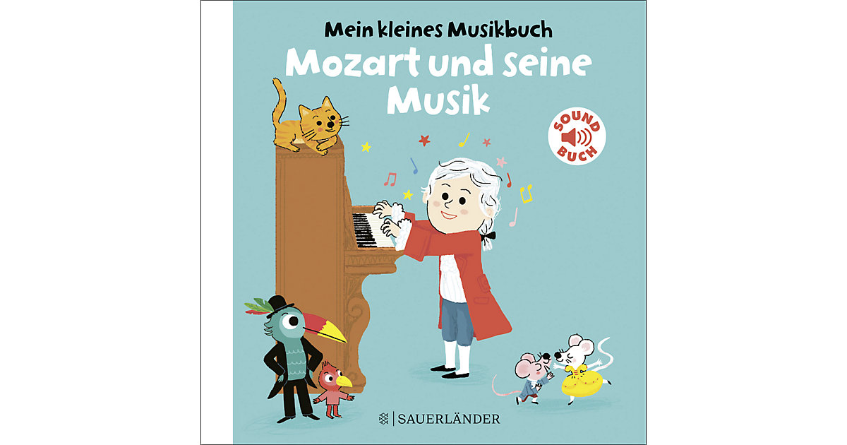 Buch - Mein kleines Musikbuch - Mozart und seine Musik von Sauerländer Verlag