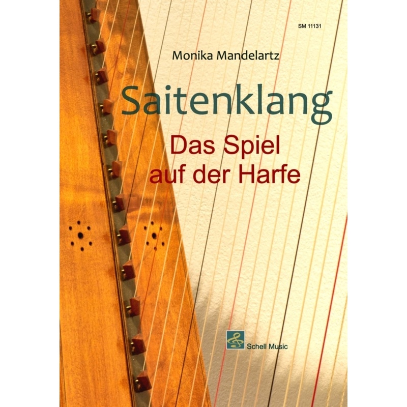 Saitenklang - Das Spiel auf der Harfe von Schell Music
