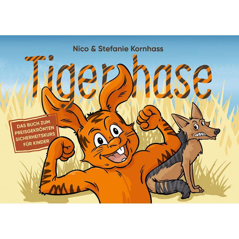 Tigerhase - Ein Kinderbuch über Freundschaft und Zusammenhalt. von Schikowsky