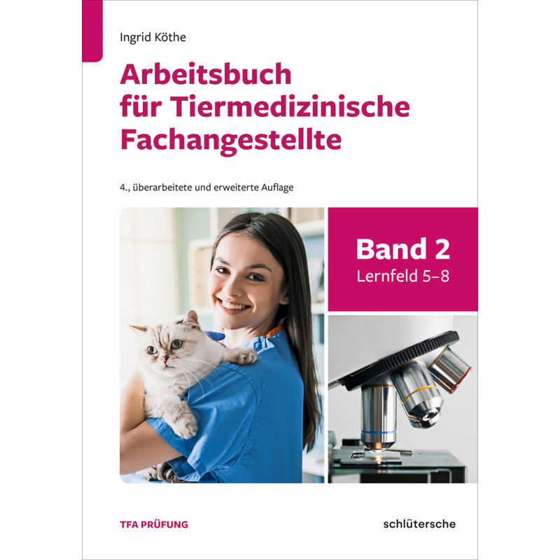 Arbeitsbuch für Tiermedizinische Fachangestellte Bd.2 von Schlütersche