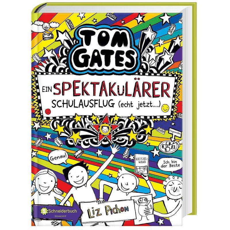Ein Spektakulärer Schulausflug (echt jetzt...) / Tom Gates Bd.17 von Schneiderbuch