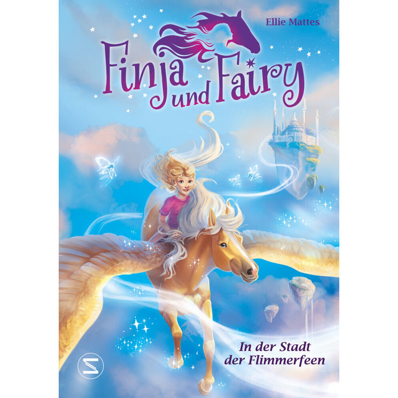 In der Stadt der Flimmerfeen / Finja und Fairy Bd.2 von Schneiderbuch