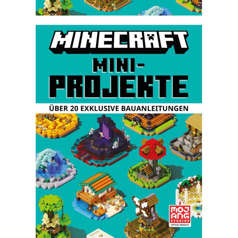 Minecraft Mini-Projekte. Über 20 exklusive Bauanleitungen von Schneiderbuch