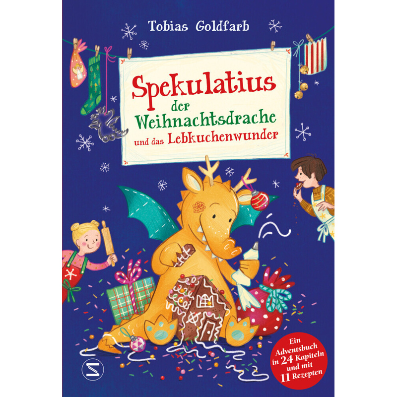 Spekulatius, der Weihnachtsdrache, und das Lebkuchenwunder / Spekulatius, der Weihnachtsdrache Bd.3 von Schneiderbuch