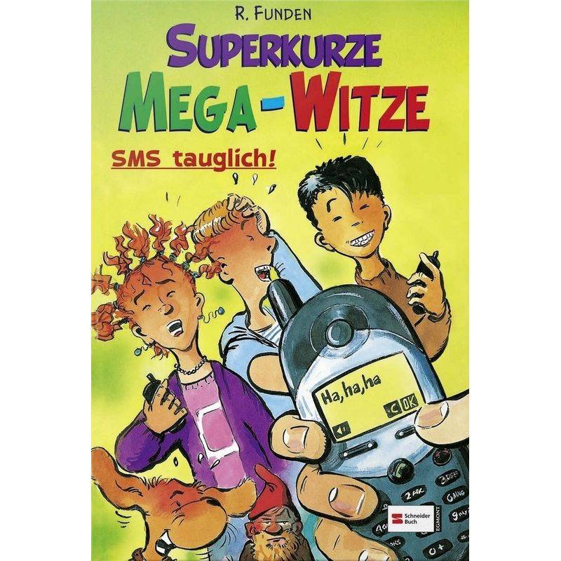 Superkurze Mega-Witze von Schneiderbuch