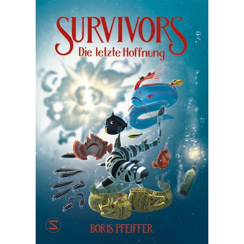 Die letzte Hoffnung / Survivors Bd.4 von Schneiderbuch