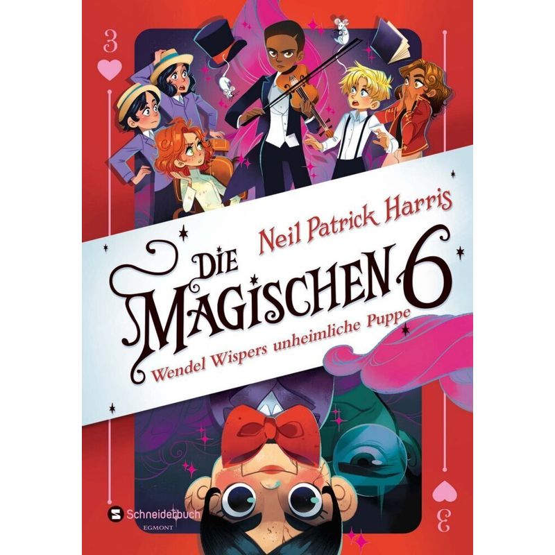 Wendel Wispers unheimliche Puppe / Die Magischen Sechs Bd.3 von Schneiderbuch