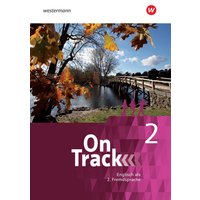 On Track 2. Schülerband. Englisch als 2. Fremdsprache an Gymnasien von Schöningh Verlag in Westermann Bildungsmedien