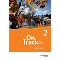 On Track 2. Schülerband. Englisch für Gymnasien. Bayern von Schöningh Verlag in Westermann Bildungsmedien