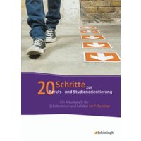 20 Schritte zur Berufs- und Studienorientierung von Schöningh Verlag in Westermann Bildungsmedien