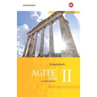 Agite plus 2. Arbeitsheft. Bayern von Schöningh Verlag in Westermann Bildungsmedien