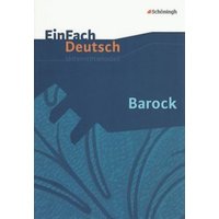 Barock. EinFach Deutsch Unterrichtsmodelle von Schöningh Verlag in Westermann Bildungsmedien