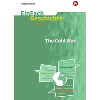 Cold War. EinFach Geschichte ... unterrichten BILINGUAL von Schöningh Verlag in Westermann Bildungsmedien
