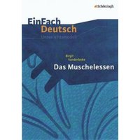 Das Muschelessen. EinFach Deutsch Unterrichtsmodelle von Schöningh Verlag in Westermann Bildungsmedien